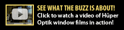 CLick to watch a viedo of Huper Optik window films in action!